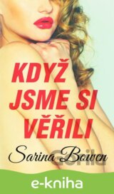 Když jsme si věřili