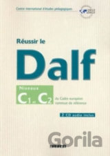 Réussir le DALF C1/C2: Cadre européen commun de référence + 2CD