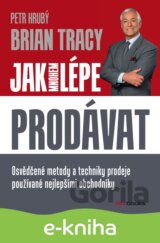 Jak mnohem lépe prodávat