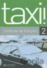 Taxi! 2 A2: Livre de l´éleve