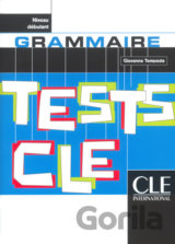Tests CLE Grammaire: Débutant Livre