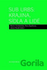 Sub Urbs: Krajina, sídla a lidé
