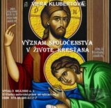 Význam spoločenstva v živote kresťana  (e-book v .doc a .html verzii)