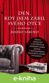 Den, kdy jsem zabil svého otce