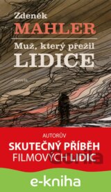 Muž, který přežil Lidice