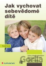 Jak vychovat sebevědomé dítě