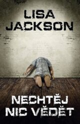 Nechtěj nic vědět
