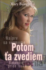 Potom ťa zvediem