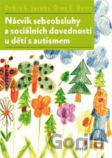 Nácvik sebeobsluhy a sociálních dovedností u dětí s autismem
