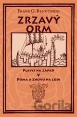 Zrzavý Orm - Plavci na západ. Doma a znovu na lodi.
