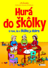 Hurá do škôlky