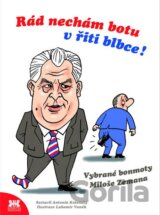 Rád nechám botu v řiti blbce