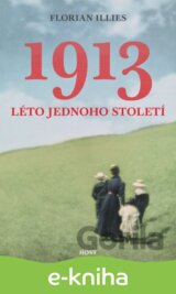 1913. Léto jednoho století