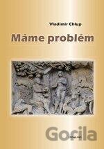 Máme problém
