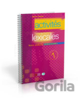 Activités lexicales 1: Fiches pratiques photocopiables Niveau Débutant: Pre-intermédiaire