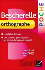 Bescherelle Poche: Orthographe