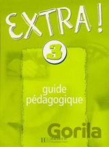 Extra ! 3: Příručka učitele