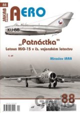 AERO 88 "Patnáctka" Letoun MiG-15 v čs. vojenském letectvu 3. díl