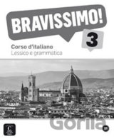 Bravissimo! 3 (B1) – Lessico e grammatica