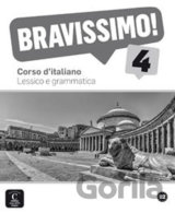 Bravissimo! 4 (B2) – Lessico e grammatica
