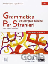 Grammatica della lingua italiana per stranieri B1/B2- intermedio - avanzato: regole - esercizi - letture - test