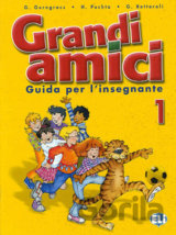 Grandi amici - 1: Guida per l´insegnante