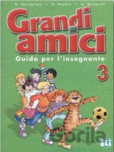 Grandi amici - 3: Guida per l´insegnante