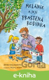 Melánie a její praštěná rodinka