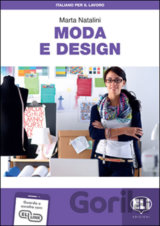 Italiano per il lavoro: Italiano per il lavoro: Moda e design + Downloadable Audio Tracks