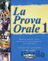 La Prova Orale 1: Livello elementare, intermedio A1/B1