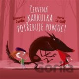Červená Karkulka potřebuje pomoc