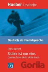 Sicher ist nur eins