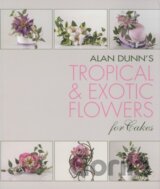 Alan Dunn's Tropical and Exotic Flowers for Cakes