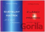 Z lásky k prameni + Světelný matrix