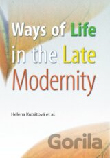 Ways of Life in the Late Modernity