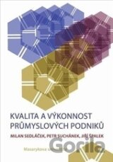 Kvalita a výkonnost průmyslových podniků