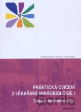 Praktická cvičení z lékařské mikrobiologie I.