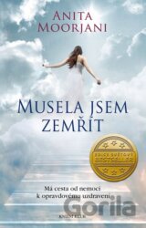 Musela jsem zemřít