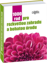 1000 rad pro rozkvetlou zahradu a bohatou úrodu