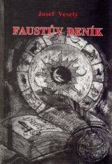 Faustův deník (Josef Veselý) [CZ]