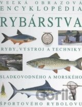 Veľká obrazová encyklopédia rybárstva