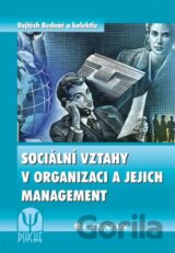 Sociální vztahy v organizaci a jejich management