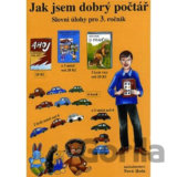 Jak jsem dobrý počtář - Slovní úlohy pro 3. ročník