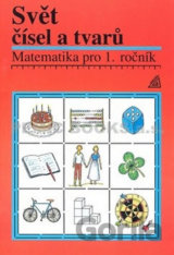 Matematika pro 1. roč. ZŠ Učebnice Svět čísel a tvarů