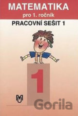 Matematika pro 1.ročník ZŠ - 1.díl pracovní sešit