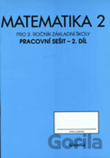 Matematika pro 2.ročník ZŠ - 2.díl pracovní sešit