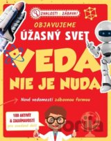 Objavujeme úžasný svet: Veda nie je nuda
