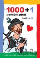 1000 + 1 lidových písní - I. díl / A-M
