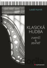 Klasická hudba zvenčí i zevnitř