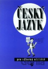 Český jazyk pro odborná učiliště a praktické školy